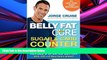 PDF [DOWNLOAD] The Belly Fat Cure Sugar   Carb Counter: Revised   Updated Edition, with 100 s of