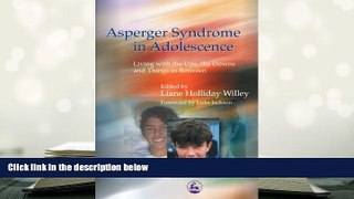 Kindle eBooks  Asperger Syndrome in Adolescence: Living with the Ups, the Downs and Things in