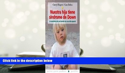 Kindle eBooks  Nuestra Hija Tiene Sindrome De Down/ Karina Has Down Syndrome: La Experiencia De