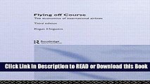 Best PDF Flying Off Course: The Economics of International Airlines Audiobook Free