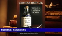 PDF [DOWNLOAD] CBD-Rich Hemp Oil: Cannabis Medicine is Back Steven Leonard-Johnson For Ipad