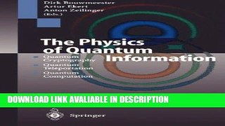 PDF Free The Physics of Quantum Information: Quantum Cryptography, Quantum Teleportation, Quantum