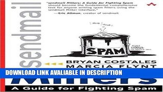 Download [PDF] sendmail Milters: A Guide for Fighting Spam read online