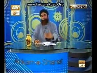 Ahkam e shariat  2 Nov 2010....By Mufti Akmal