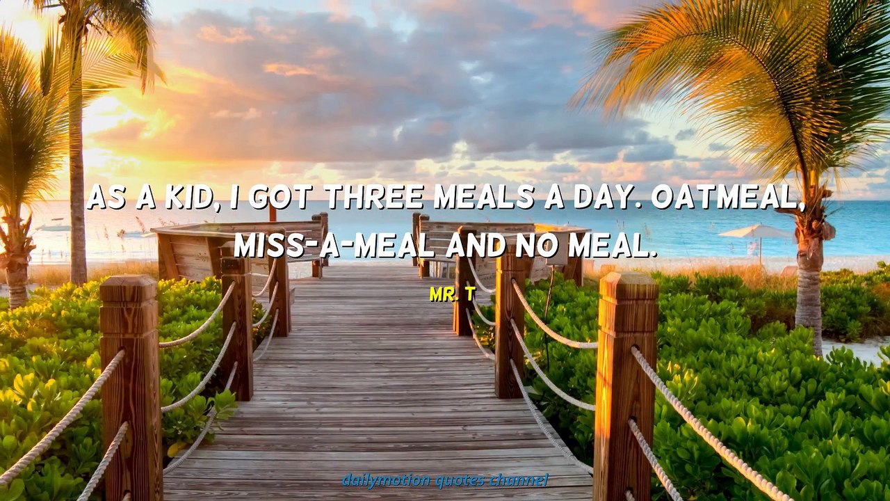Mr. T Quotes #1