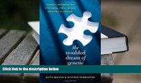 Kindle eBooks  The Troubled Dream of Genetic Medicine: Ethnicity and Innovation in Tay-Sachs,