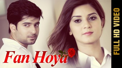 FAN HOYA (Full Video) || PREET RAI || Propose Day Special | Latest Punjabi Songs 2017