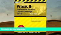 Best Ebook  CliffsNotes Praxis II: Fundamental Subjects Content Knowledge (0511) Test Prep  For