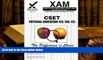 Best Ebook  CSET Physical Education 129, 130, 131 (XAM CSET)  For Full