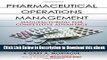 PDF [FREE] Download Pharmaceutical Operations Management: Manufacturing for Competitive Advantage