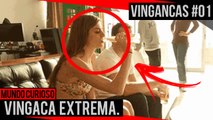 AS VINGANÇAS MAIS EXTREMAS JÁ FEITAS. #01