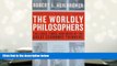 Best Ebook  The Worldly Philosophers: The Lives, Times And Ideas Of The Great Economic Thinkers,