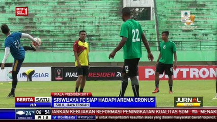 Jelang Piala Presiden, Sriwijaya FC Siap Hadapi Arema Cronus
