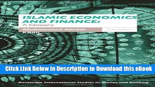 eBook Free Islamic Economics and Finance: A Glossary (Routledge International Studies in Money and