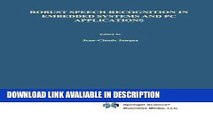 PDF [DOWNLOAD] Robust Speech Recognition in Embedded Systems and PC Applications (The Springer