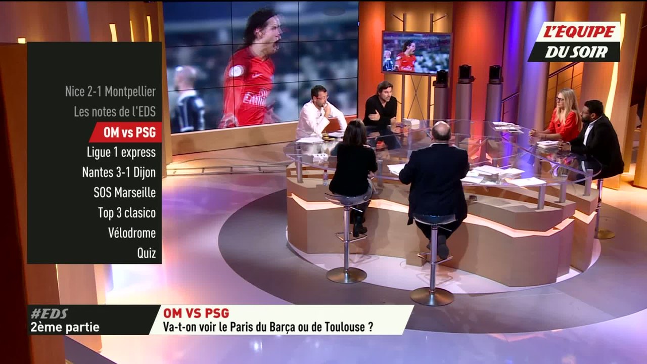 La chaine L'ÉQUIPE - L'Équipe du soir : OM VS PSG, va-t-on voir le PSG du Barça ou de Toulouse ?