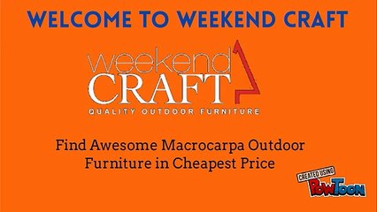 Get Best Designed Macrocarpa Furniture at Very Reasonable Cost
