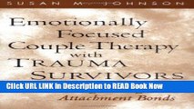 eBook Free Emotionally Focused Couple Therapy with Trauma Survivors: Strengthening Attachment