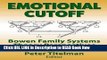 PDF [FREE] Download Emotional Cutoff: Bowen Family Systems Theory Perspectives (Haworth Marriage