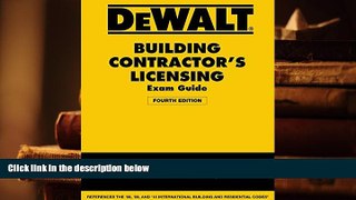 Best Ebook  DEWALT Building Contractor s Licensing Exam Guide: Based on the 2015 IRC   IBC (DEWALT