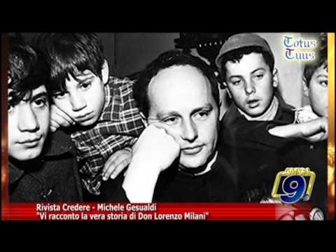 Totus Tuus | Rivista Credere Michele Gesualdi, vi racconto la vera storia di Don Lorenzo Milani