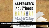 Epub Aspergers and Adulthood: A Guide to Working, Loving, and Living With Aspergers Syndrome PDF