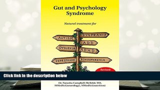 Epub Gut and Psychology Syndrome: Natural Treatment for Autism, Dyspraxia, A.D.D., Dyslexia,