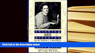 EBOOK ONLINE  Thinking in Pictures and Other Reports from My Life with Autism READ PDF