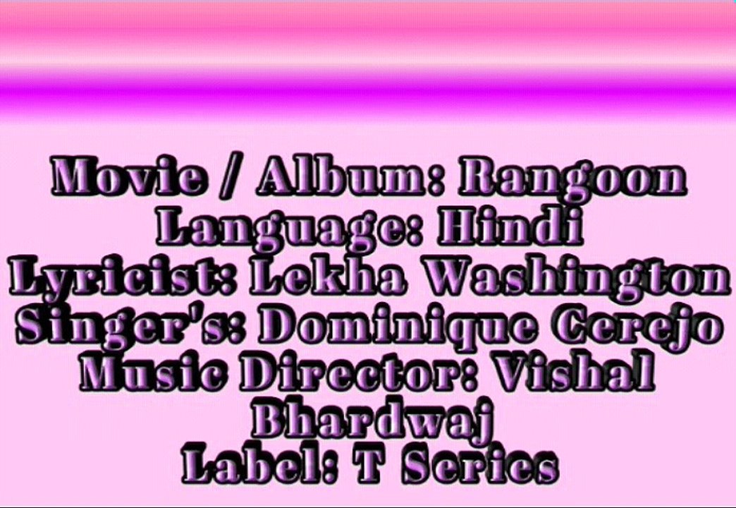 Be Still FULL Song Lyrics WITH karaoke MUSIC - Rangoon  News Hindi Songs Lyrics