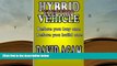 PDF [DOWNLOAD] Hybrid Electric vehicle: Before you buy one , before you build one TRIAL EBOOK