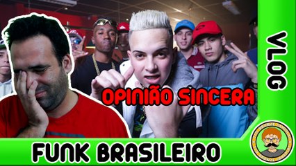 FUNK BRASILEIRO - OPINIÃO SINCERA