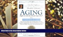 Download [PDF]  Aging: Fight it w/ the Blood Type Diet (Eat Right 4 Your Type Health Library) For