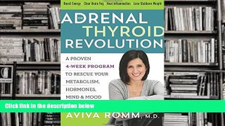 Download [PDF]  The Adrenal Thyroid Revolution: A Proven 4-Week Program to Rescue Your Metabolism,