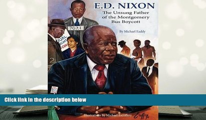 PDF [DOWNLOAD] E.D. Nixon: The Unsung Father of the Montgomery Bus Boycott [DOWNLOAD] ONLINE