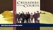BEST PDF  Crusaders in the Courts: Legal Battles of the Civil Rights Movement, Anniversary Edition