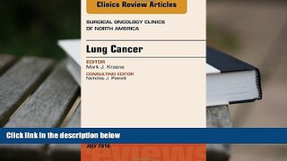 Audiobook  Lung Cancer, An Issue of Surgical Oncology Clinics of North America, 1e (The Clinics: