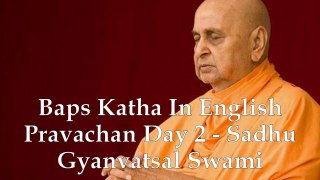 01 English Pravachan : Sadhu Gyanvatsal Swami BAPS Katha