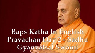 03 English Pravachan : Sadhu Gyanvatsal Swami BAPS Katha