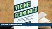Popular Book  Viking Economics: How the Scandinavians Got It Right-and How We Can, Too  For Trial