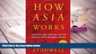 Popular Book  How Asia Works: Success and Failure in the World s Most Dynamic Region  For Full