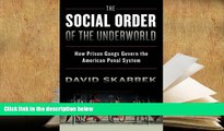 Popular Book  The Social Order of the Underworld: How Prison Gangs Govern the American Penal