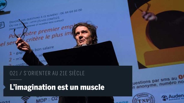 O21 : Il faut cultiver son étonnement