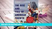 Best Ebook  The Rise and Fall of American Growth: The U.S. Standard of Living since the Civil War