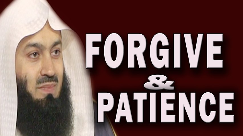 Forgive And Patience In Conjugal Life A True Story –Mufti Menk