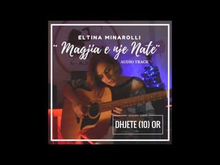 Eltina Minarolli - Magjia e nje nate (LIVE Acoustic)