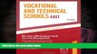 Best Ebook  Vocational   Technical Schools - East: More Than 2,600 Vocational Schools East of the