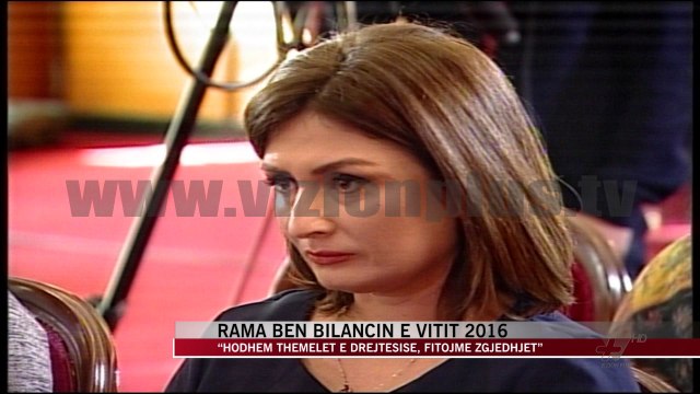 Rama bën bilancin e vitit 2016 - News, Lajme - Vizion Plus