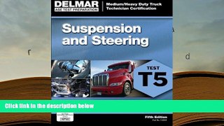 Popular Book  ASE Test Preparation - T5 Suspension and Steering (ASE Test Prep for Medium/Heavy