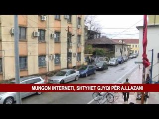 MUNGON INTERNETI, SHTYHET GJYQI PËR A.LLAZANI