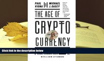 Best Ebook  The Age of Cryptocurrency: How Bitcoin and the Blockchain Are Challenging the Global